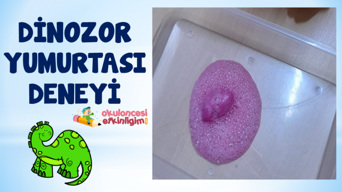 Dinozor Yumurtası Deneyi