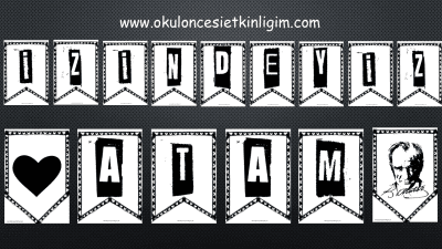 Atatürk Haftası Pano Yazısı – İzindeyiz Atam
